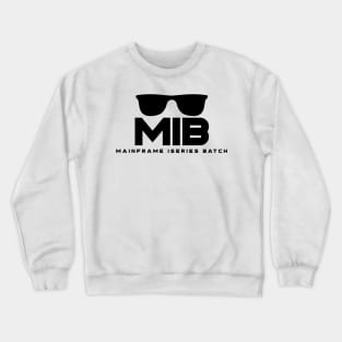 MIB Mainframe iseries batch Crewneck Sweatshirt